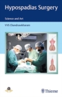 Image for Hypospadias Surgery : Science and Art