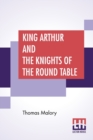 Image for King Arthur And The Knights Of The Round Table