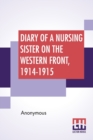 Image for Diary Of A Nursing Sister On The Western Front, 1914-1915