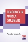 Image for Democracy In America (Volume II) : Translated By Henry Reeve