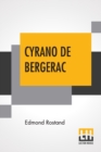 Image for Cyrano De Bergerac : A Play In Five Acts Translated from the French by Gladys Thomas and Mary F. Guillemard