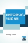 Image for Confessions Of A Young Man : With An Introduction By Floyd Dell