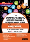 Image for The Comprehension, Decision Making &amp; Interpersonal Skills Compendium for IAS Prelims General Studies Paper 2 &amp; State PSC Exams