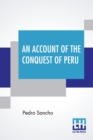 Image for An Account Of The Conquest Of Peru