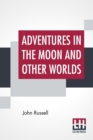 Image for Adventures In The Moon And Other Worlds