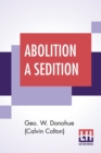 Image for Abolition A Sedition