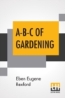 Image for A-B-C Of Gardening