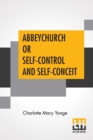 Image for Abbeychurch Or Self-Control And Self-Conceit