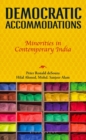 Image for Democratic Accommodations : Minorities in Contemporary India