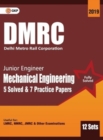 Image for Dmrc 2019 Junior Engineer Mechanical Engineering Previous Years&#39; Solved Papers (12 Sets)