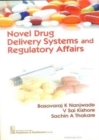 Image for Novel Drug Delivery Systems and Regulatory Affairs