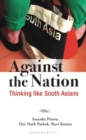 Image for Against the nation: thinking like South Asians