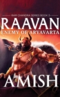 Image for Raavan  : enemy of Aryavarta