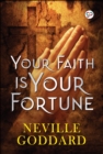 Image for Your Faith is Your Fortune