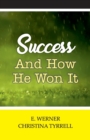 Image for Success and How He Won It