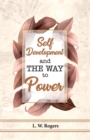 Image for Self Development And The Way To Power