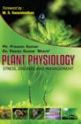 Image for Plant Physiology : Stress, Diseases and Management