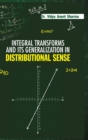 Image for Integral Transforms and Its Generalization in Distribution Sense