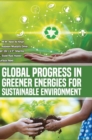 Image for Global Progress in Greener Energies for Sustainable Environment