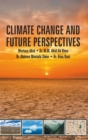 Image for Climate Change and Future Perspectives