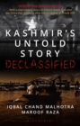 Image for Kashmir&#39;s untold story: declassified