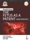 Image for Donald School - The Fetus as a Patient: Current Perspectives