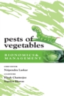 Image for Pests Of Vegetables: Bionomics And Management