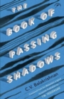 Image for The Book of Passing Shadows