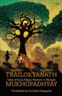 Image for Trailokyanath Mukhopadhyay : Tales of Early Magic Realism in Bengali