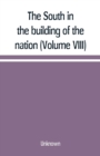 Image for The South in the building of the nation
