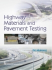 Image for Highway Materials and Pavement Testing