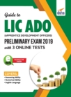 Image for Guide to LIC ADO (Apprentice Development Officers) Preliminary Exam 2019 with 3 Online Tests