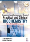 Image for Competency-based Comprehensive Manual of Practical and Clinical Biochemistry
