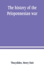 Image for The history of the Peloponnesian war