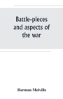 Image for Battle-pieces and aspects of the war