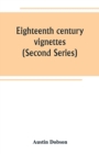Image for Eighteenth century vignettes (Second Series)