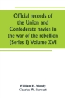 Image for Official records of the Union and Confederate navies in the war of the rebellion (Series I) Volume XVI