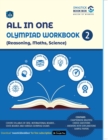 Image for All in One Olympiad Workbook for Reasoning, Maths &amp; Scienceclass 2