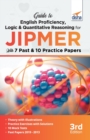 Image for Guide to English Proficiency, Logic &amp; Quantitative Reasoning for JIPMER with 7 Past &amp; 10 Practice Papers 3rd Edition