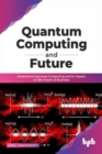 Image for Quantum Computing and Future