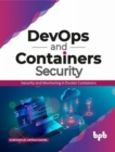 Image for DevOps and Containers Security : Security and Monitoring in Docker Containers
