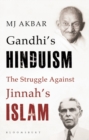 Image for Gandhi&#39;s Hinduism the Struggle against Jinnah&#39;s Islam