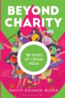 Image for Beyond Charity: 10 Years of Oxfam India