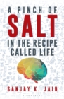 Image for Pinch of Salt: In the Recipe Called Life