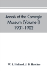 Image for Annals of the Carnegie Museum (Volume I) 1901-1902