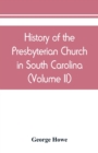 Image for History of the Presbyterian Church in South Carolina (Volume II)