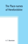 Image for The place-names of Herefordshire