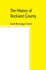 Image for The history of Rockland County
