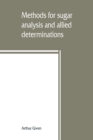 Image for Methods for sugar analysis and allied determinations