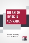 Image for The Art Of Living In Australia